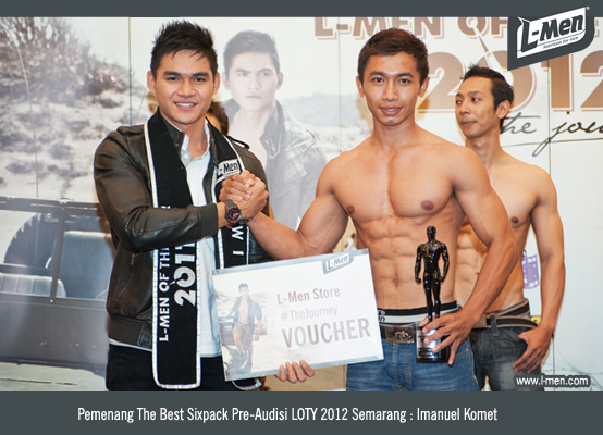Pemenang The Best Sixpack Pre-Audisi LOTY 2012 Semarang ; Imanuel Komet