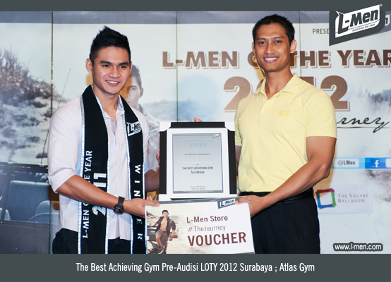 The Best Achieving Gym Pre-Audisi LOTY 2012 Surabaya: Atlas Gym